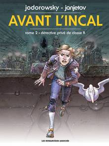 Avant l'Incal, vol. 2 : Détective privé de classe R