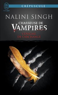 Chasseuse de vampires (Tome 8) - L'énigme de l'Archange