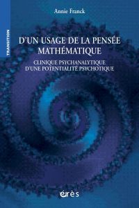 D'un usage de la pensée mathématique