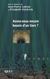 Avons-nous encore besoin d'un tiers ?