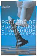 Procédé de planification stratégique : analyses, options, projets