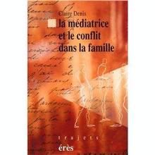 Médiatrice et le conflit dansla famille, La