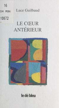 Le cœur antérieur