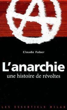 Anarchie,L' Une histoire de révoltes