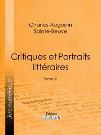 Critiques et Portraits littéraires