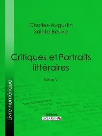 Critiques et Portraits littéraires