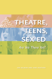 Theatre, Teens, Sex Ed