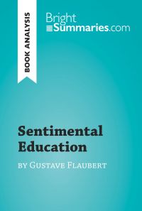 Sentimental Education by Gustave Flaubert (Book Analysis)