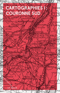 Cartographies: Volume 1, Couronne Sud