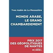 Monde arabe, le grand chambardement