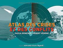 Atlas des crises et des conflits