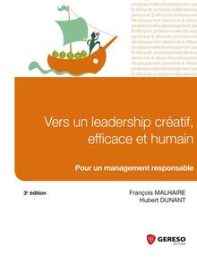 Vers un leadership créatif, efficace et humain : pour un management responsable