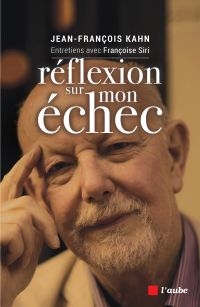 Réflexion sur mon échec : entretiens avec Françoise Siri