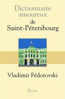 Dictionnaire amoureux de Saint-Pétersbourg