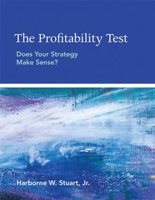 The Profitability Test: Does Your Strategy Make Sense?