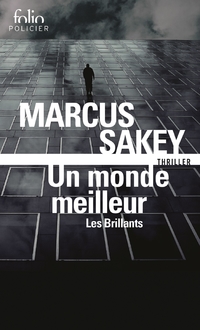 Les Brillants : Volume 2, Un monde meilleur 