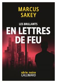 Les Brillants : Volume 3, En lettres de feu