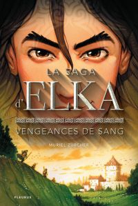 La saga d'Elka Volume 2, Vengeances de sang