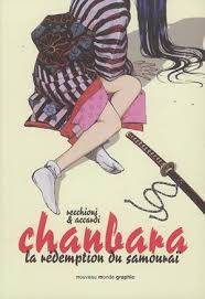 Chanbara : Volume 1, La rédemption du samouraï