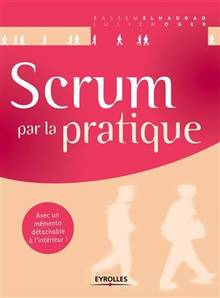 Scrum, de la théorie à la pratique : initiation, perfectionnement, agilité