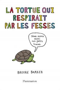 Tortue qui respirait par les fesses (La)