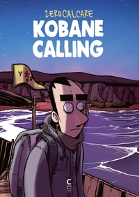 Kobané calling