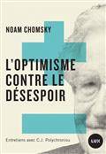 L'optimisme contre le désespoir : entretiens avec C.J. Polychroniou