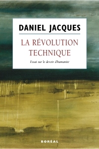 Révolution technique, La: essai sur le devoir de l'humanité