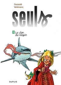 Seuls : Volume 3, Le clan du requin