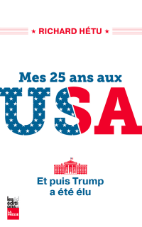 Mes 25 ans aux USA : et puis Trump a été élu