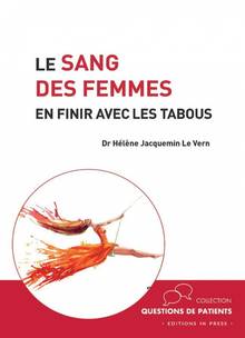 Sang des femmes, Le  : en finir avec les tabous