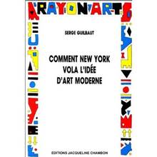 Comment New-York vola l`idée d`art moderne