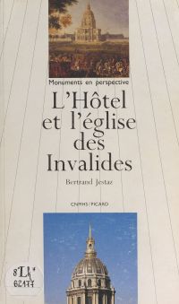 L'hôtel et l'église des Invalides