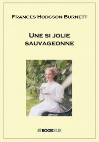 Une si jolie sauvageonne