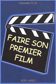 Faire son premier film (éd. 2002)