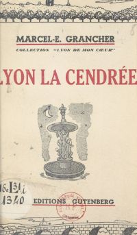 Lyon la Cendrée