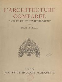 L'architecture comparée dans l'Inde et l'Extrême-Orient