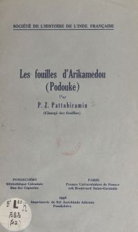 Les fouilles d'Arikamédou (Podouké)