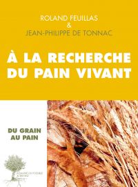 À la recherche du pain vivant