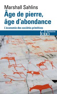 Âge de pierre, âge d'abondance. L'économie des sociétés primitives