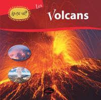 As-tu vu? Les volcans