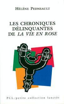 Chroniques délinquantes de la vie en rose