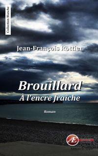 Brouillard à l'encre fraîche