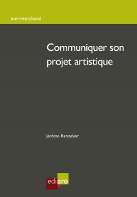 Communiquer son projet artistique