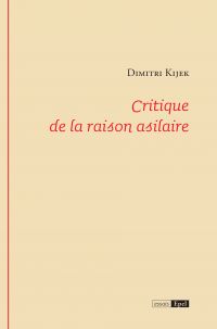 Critique de la raison asilaire