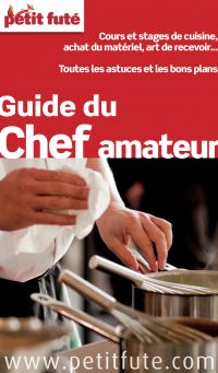 Guide du chef amateur 2015 Petit Futé