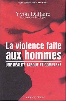 Violence faite aux hommes, La: une réalité taboue et complexe