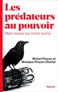 Les prédateurs au pouvoir