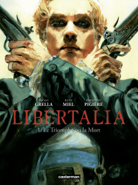 Libertalia (Tome 1) - Le Triomphe ou la Mort