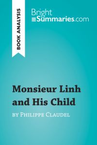 Monsieur Linh and His Child by Philippe Claudel (Book Analysis)